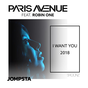 I Want You 2018 (feat. Robin One)