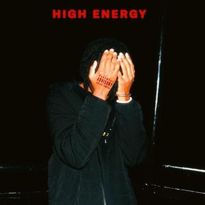 HIGH ENERGY (Explicit)