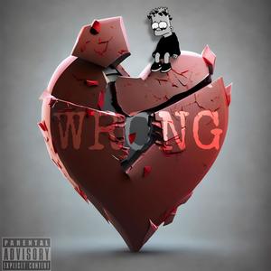 Wrong (Explicit)