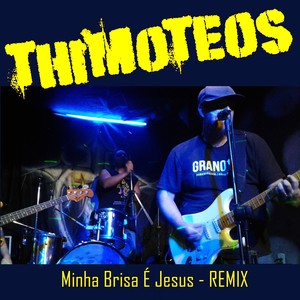 Minha Brisa É Jesus (Remix)