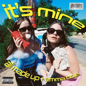 It's Mine (Explicit)