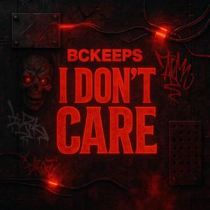 BCKeeps - I Don't Care
