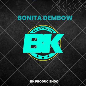 Bonita dembow