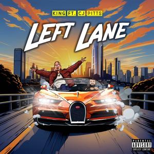 Left Lane (feat. CJ Pitts) (Explicit)