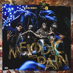 Melodic Pain (Explicit)