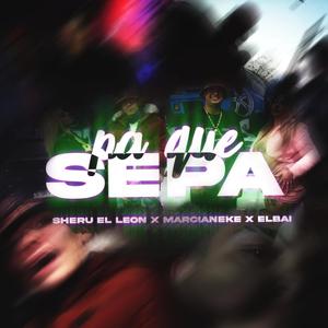 Pa que sepa (feat. El BAI, Marcianeke, BluesoloAzul, Airlaps & occisostark) (Explicit)