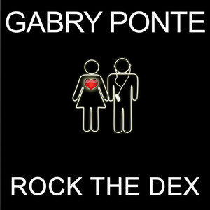 Gabry Ponte - Rock the Dex (Radio Edit)