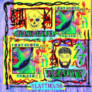 Painful Beauty (Explicit)