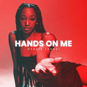 Hands on Me