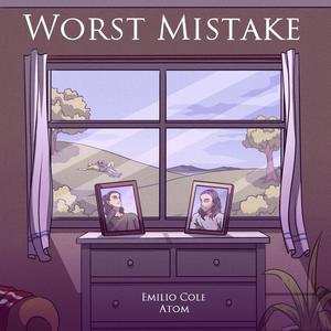 Worst Mistake (feat. Atom)