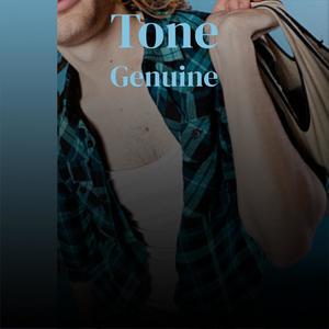 Tone Genuine