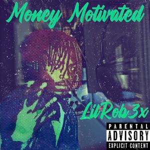 Money Motivated (Explicit)