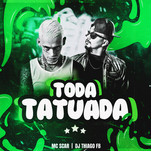 Toda Tatuada (Explicit)
