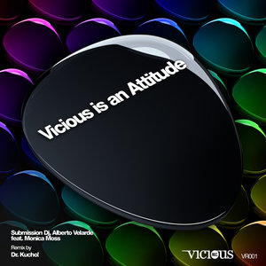 Vicious Is An Attitude (feat. Monica Moss)