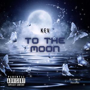 To The Moon (Explicit)