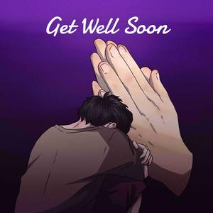 Get Well Soon (Explicit)