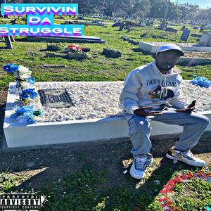 Survinin Da Struggle 1 ep (Explicit)