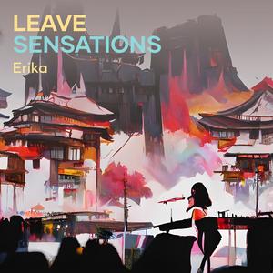 Leave Sensations