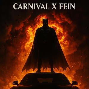 Carnival x Fein batman slowed reverb (Explicit)