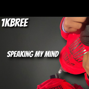 Speaking My Mind (Explicit)