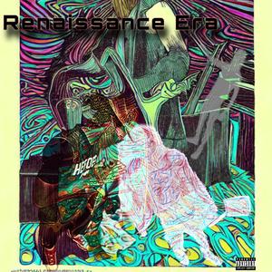 Renaissance Era Pt1 (Explicit)