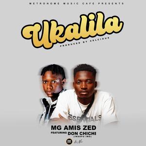 Ukalila (feat. Don Chichi) [Explicit]