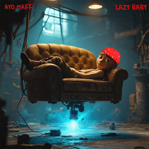 Lazy Baby (Explicit)