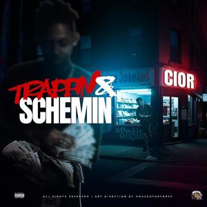 Trappin & Schemin (Explicit)