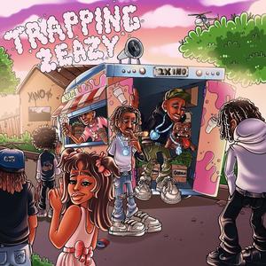 Trapping 2 Eazy (Explicit)