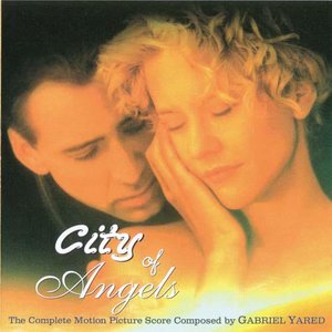 City Of Angels (The Complete Motion Picture Score Composed By Gabrlel Yared)