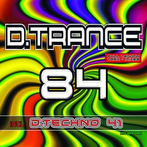 D.Trance 84 (Incl. D.Techno 41)