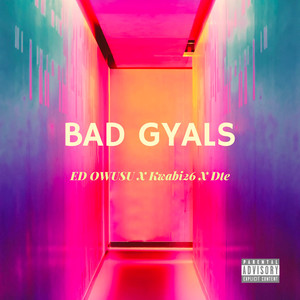 Bad Gyals (Explicit)