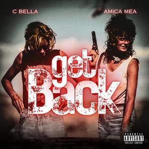 Get Back (feat. Amica Mea) [Explicit]