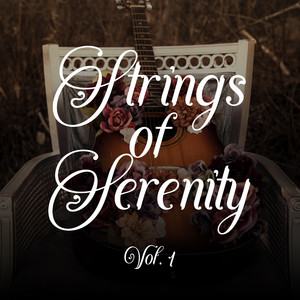 Strings of Serenity Vol. 1