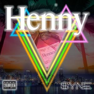 Henny (Explicit)