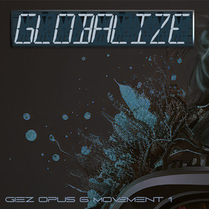 Globalize (Opus 6 Movement 1)