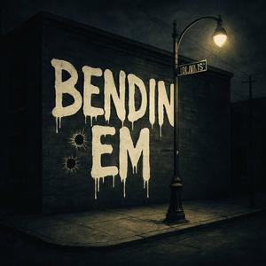 Bendin Em (feat. Bando Johnson) (Explicit)