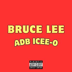 Bruce Lee (Explicit)