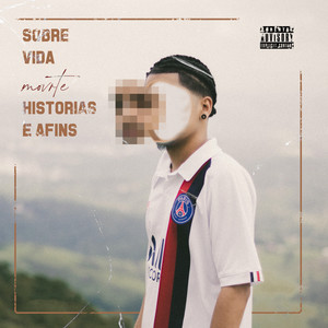 Sobre Vida, Morte, Histórias e Afins (Explicit)