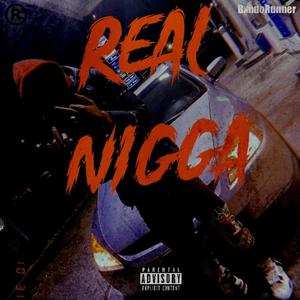 Real Nigga (Explicit)