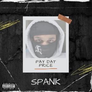 Pay Dat Price (Explicit)