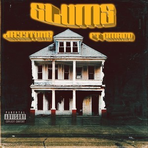 Slums (Explicit)