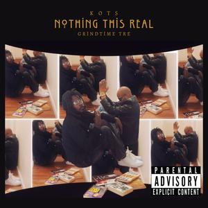 Nothing this real (Explicit)