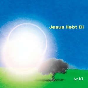 Jesus liebt di (Jesus Loves Ya)