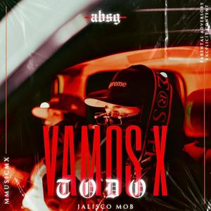 VAMOS X TODO (Explicit)