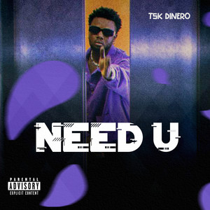 Need U (Explicit)