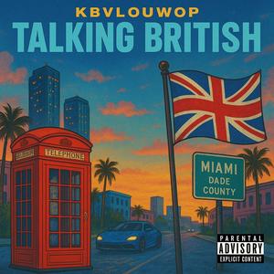 talkin british (Explicit)