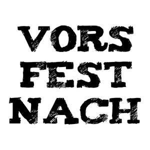 Vors fest nach