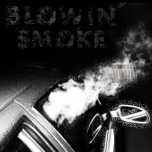 Blowin' Smoke (feat. J-O) (Explicit)
