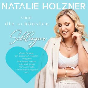 Natalie Holzner singt die schönsten Schlager